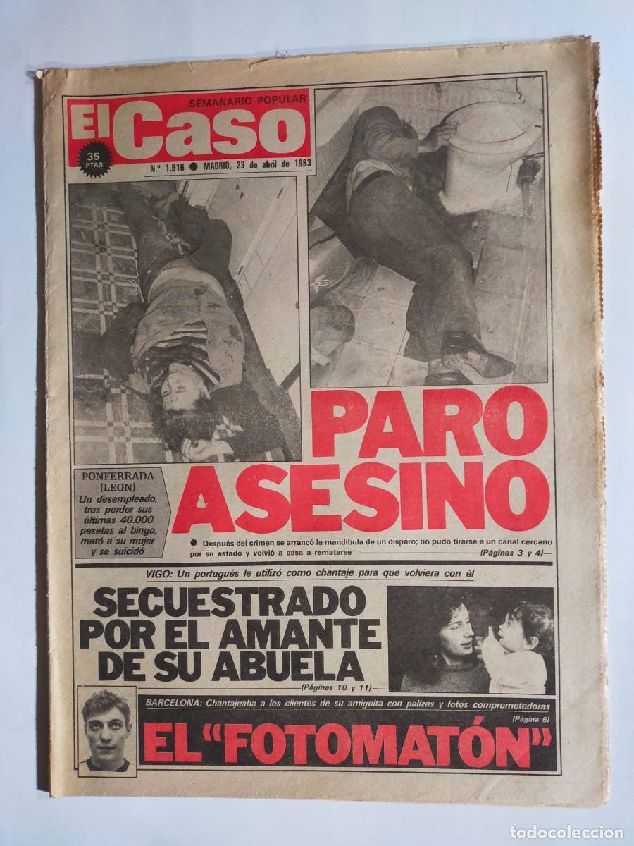 Coleccionismo de revistas y peri&oacute;dicos: PERIODICO &rdquo;EL CASO&rdquo; SEMANARIO DE SUCESOS N&ordm; 1616 - A&Ntilde;O 1983