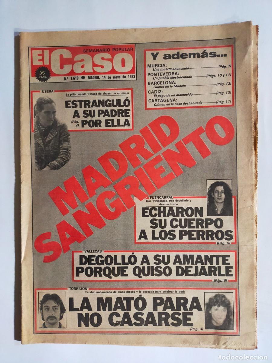 Coleccionismo de revistas y peri&oacute;dicos: PERIODICO &rdquo;EL CASO&rdquo; SEMANARIO DE SUCESOS N&ordm; 1619 - A&Ntilde;O 1983