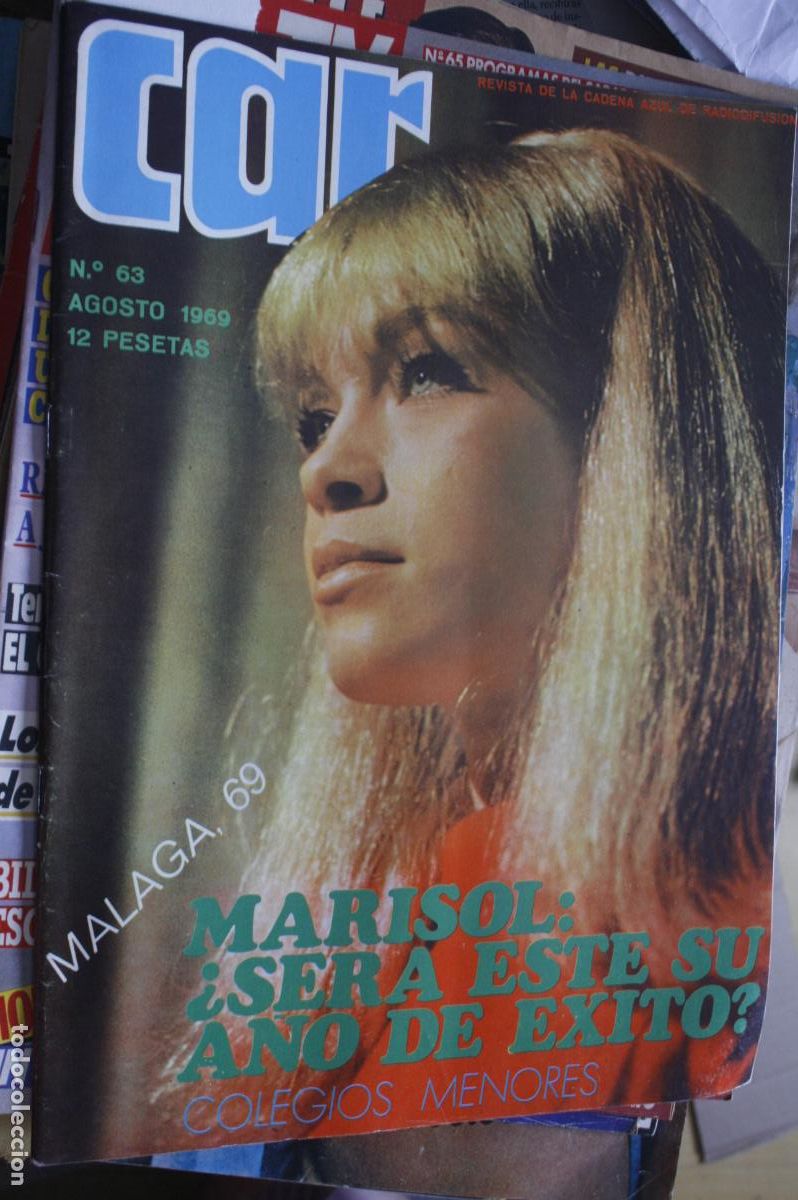 Coleccionismo de revistas y peri&oacute;dicos: revista CAR N&ordm; 63 MARISOL SOLEDAD MIRANDA IGNACIO SOLA MARISOL AYUSO 1969