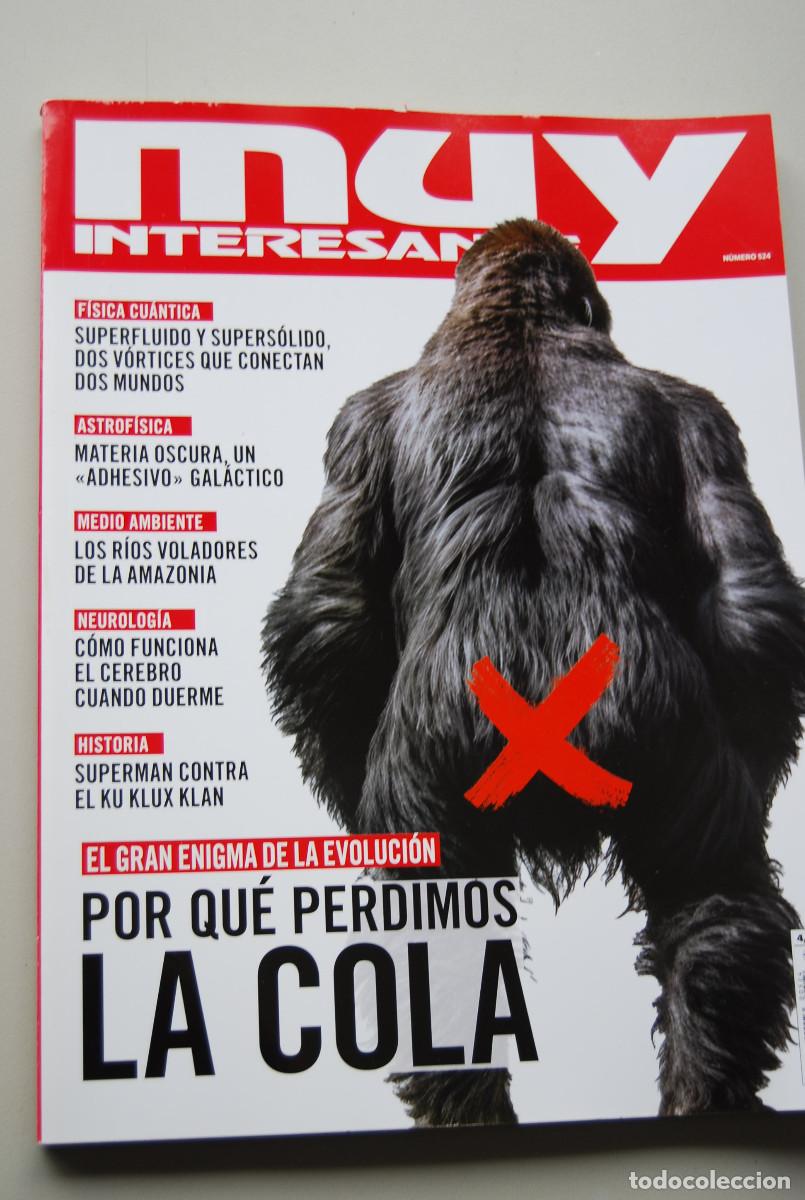 Collezionismo di Riviste e Giornali: MUY INTERESANTE.NUM.524-2025 : POR QU&Eacute; PERDIMOS LA COLA?-RIOS VOLADORES-CONTRA EL KU KLUX KLAN.