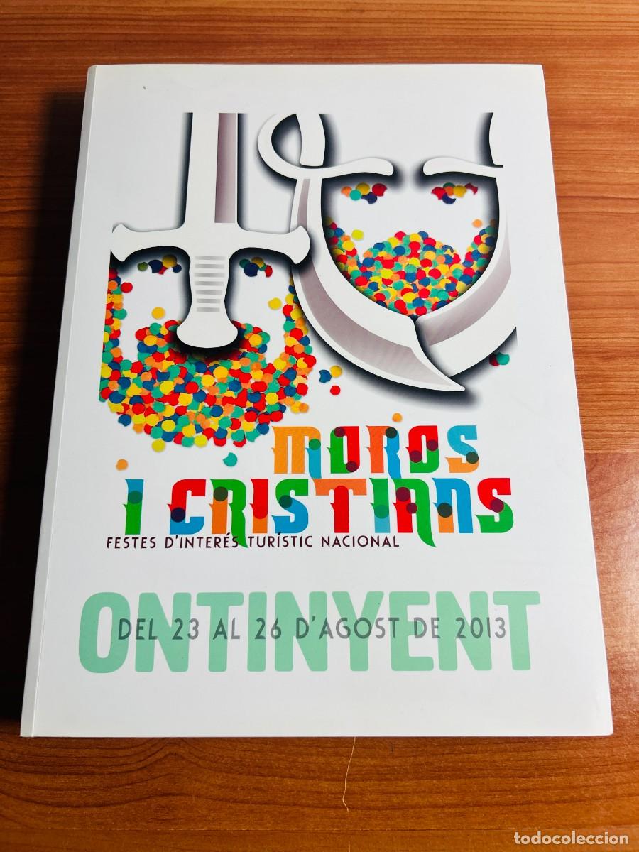 Coleccionismo de revistas y peri&oacute;dicos: Llibre de Festes Ontinyent 2013 - Moros i Cristians (Del 23 al 26 d'agost de 2013)