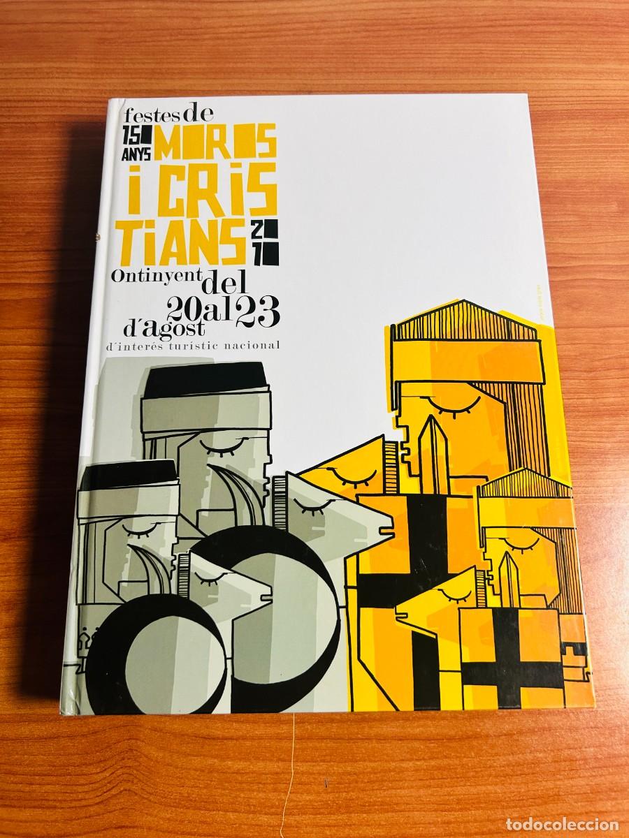 Coleccionismo de revistas y peri&oacute;dicos: Llibre de Festes Ontinyent 2011 - 150 Anys de Moros i Cristians (Del 20 al 23 d'agost)