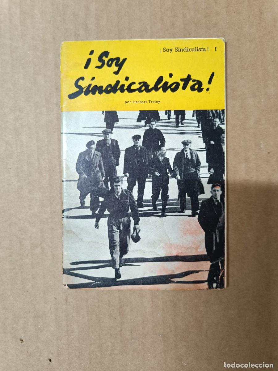 Colecionismo de Revistas e Jornais: ANTIGUA REVISTA POLITICA &iexcl; SOY SINDICALISTA ! 1959, HERBERT TRACEY, EDITADO EN EXILIO, LONDRES - P30