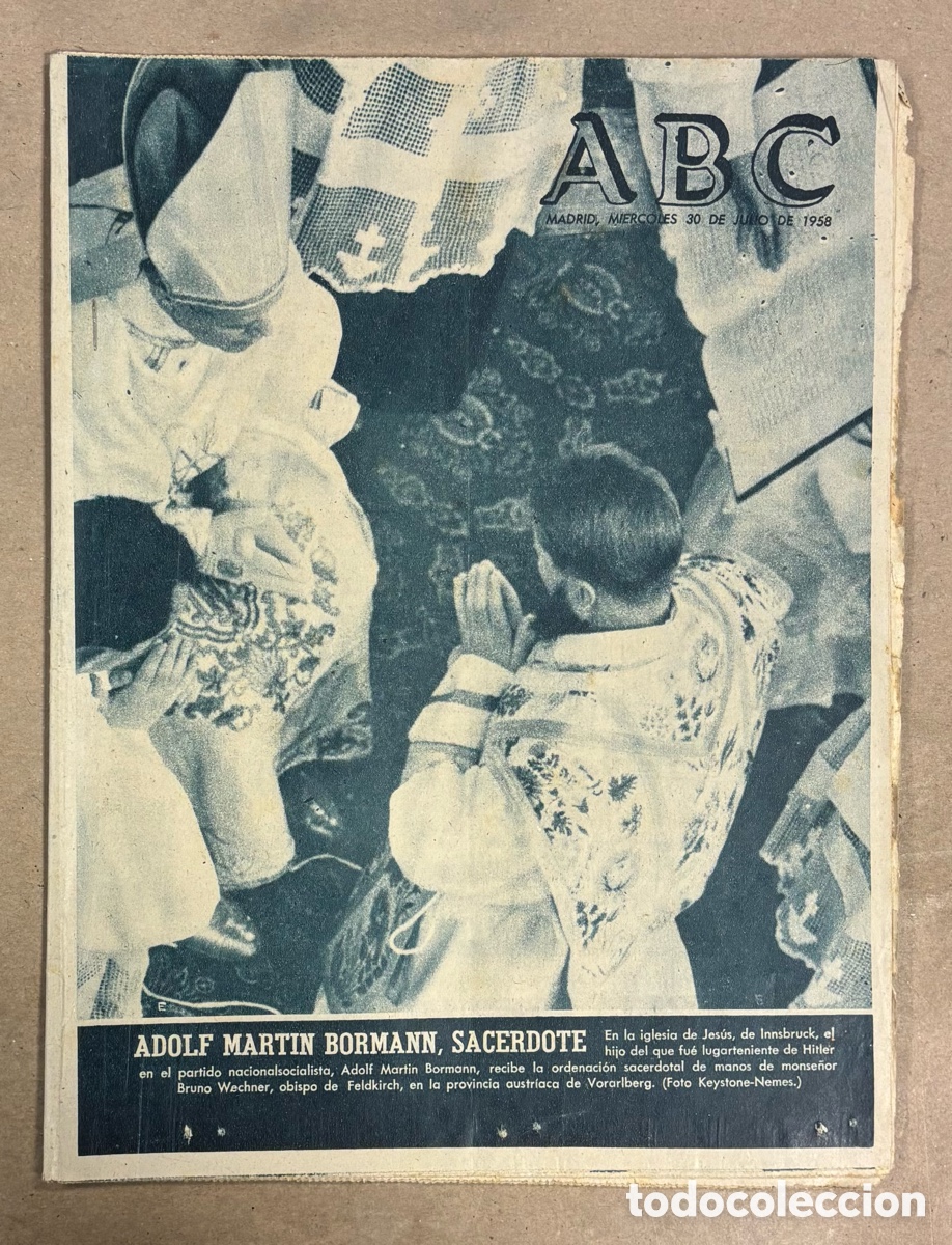Collectionnisme de Revues et Journaux: ABC (30 JULIO 1958) ADOLFO MARTIN BORMANN SACERDOTE, CERN GINEBRA,..,