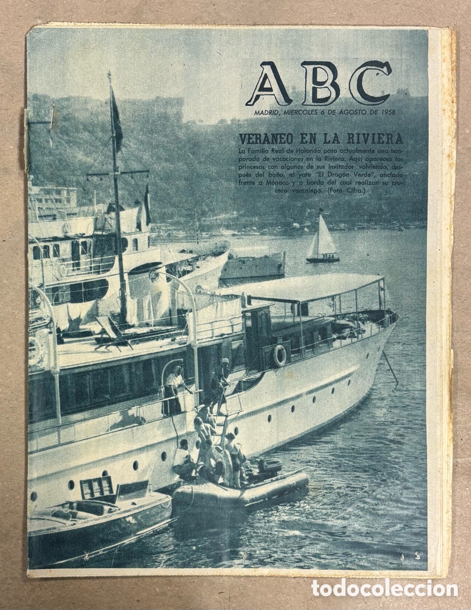 Coleccionismo de revistas y peri&oacute;dicos: ABC (6 AGOSTO 1958) FAMILIA REAL HOLANDA VACACIONES EN LA RIVIERA, JUGADORES DEL FRAGA MUERTOS
