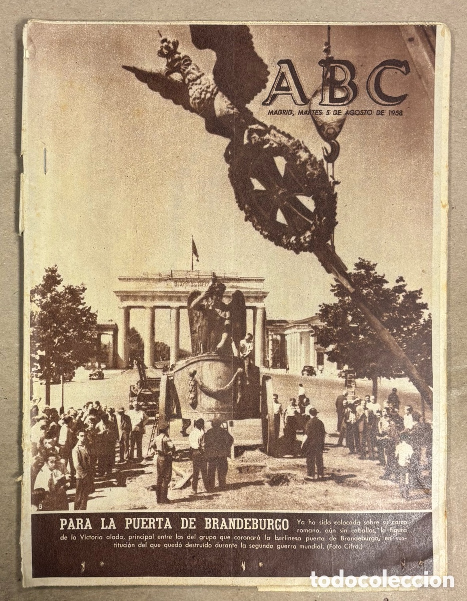 Coleccionismo de revistas y peri&oacute;dicos: ABC (5 AGOSTO 1958) ESCULTURA PARA LA PUERTA BRANDEBURGO, TRAVES&Iacute;A DE PE&Ntilde;ALARA,&hellip;