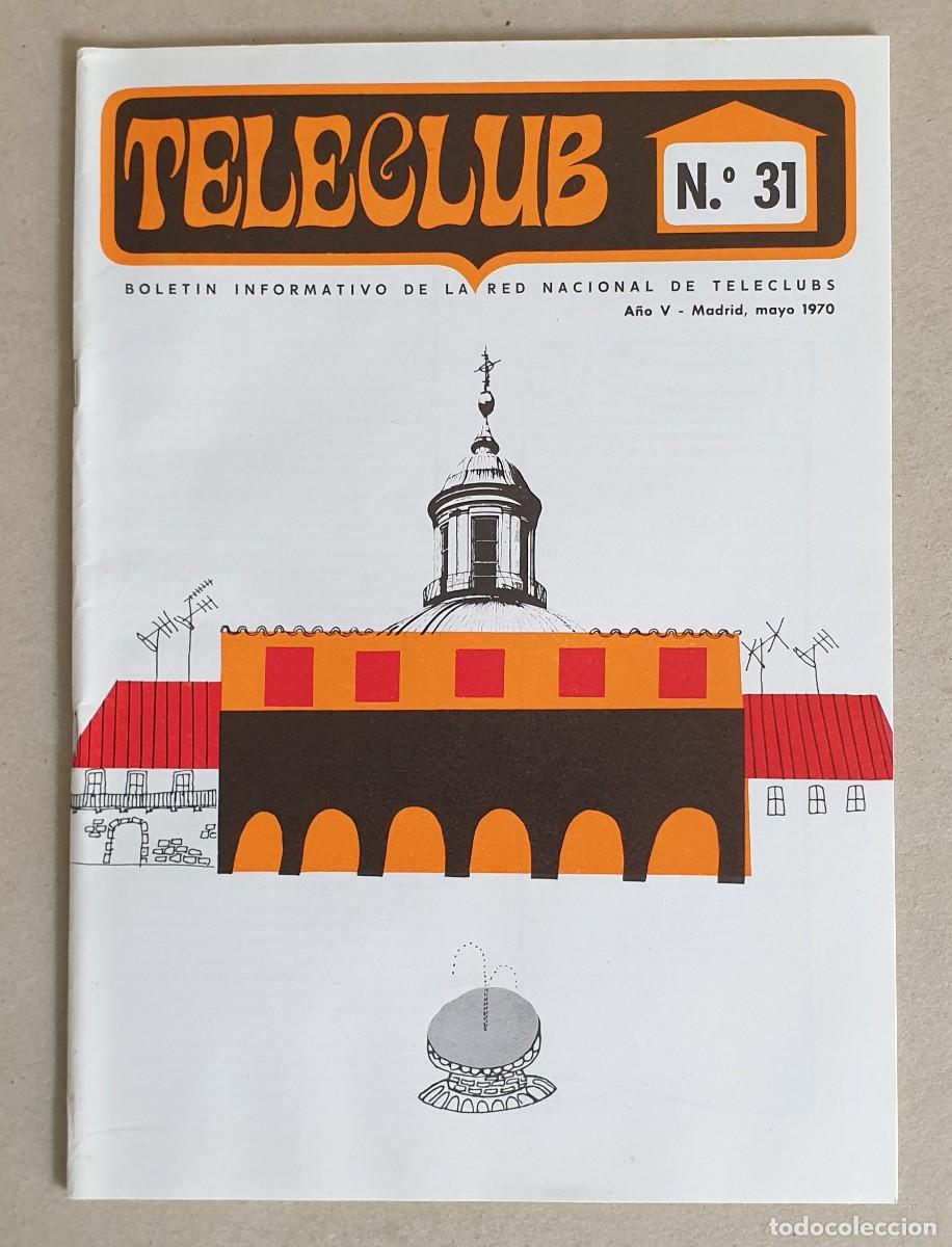 Sammeln von Zeitschriften und Zeitungen: Teleclub, Bolet&iacute;n informativo. A&ntilde;o V. Mayo 1970. N&ordm; 31