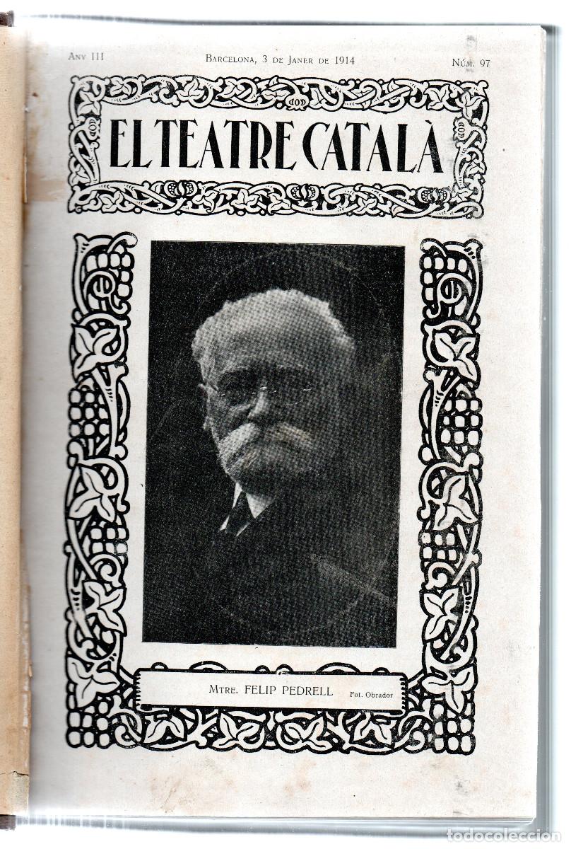 Collezionismo di Riviste e Giornali: El Teatre Catal&agrave;: Revista Setmanal Il&middot;lustrada. Any III 1914, complet: n&uacute;ms. 97-148.