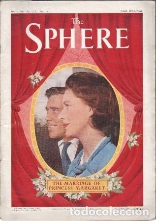 Coleccionismo de revistas y peri&oacute;dicos: THE SPHERE - THE MARRIAGE OF PRINCESS MARGARET MAY 14, 1960 - VOL. CCXLI N&ordm; 3128 - A-REV-3159