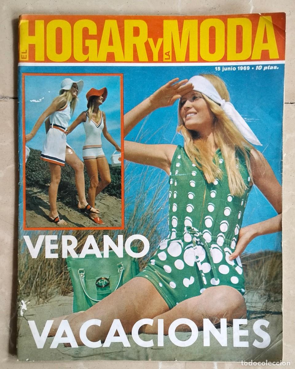 Collectionnisme de Revues et Journaux: EL HOGAR Y LA MODA - 15/6/1969 - Verano, vacaciones - CON PATRONES