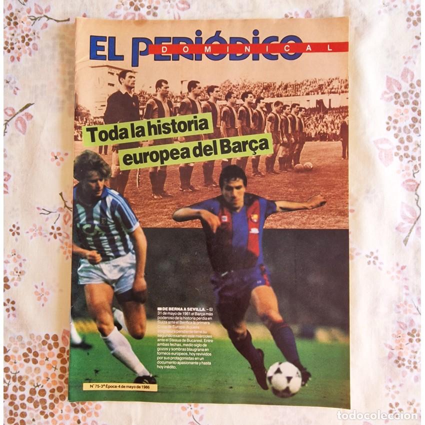 Coleccionismo de revistas y peri&oacute;dicos: REVISTA EL PERIODICO DOMINICAL 1986 BARCA HISTORIA EUROPEA FINAL SEVILLA COPA DE EUROPA