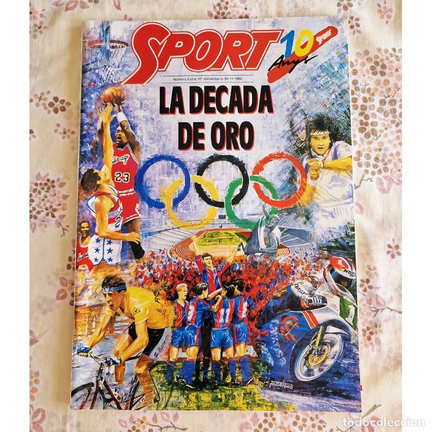 Coleccionismo de revistas y peri&oacute;dicos: REVISTA SPORT 10 ANIVERSARIO 1989 LA DECADA DE ORO BARCELONA 92 JORDAN CUITAT BARCA EXTRA
