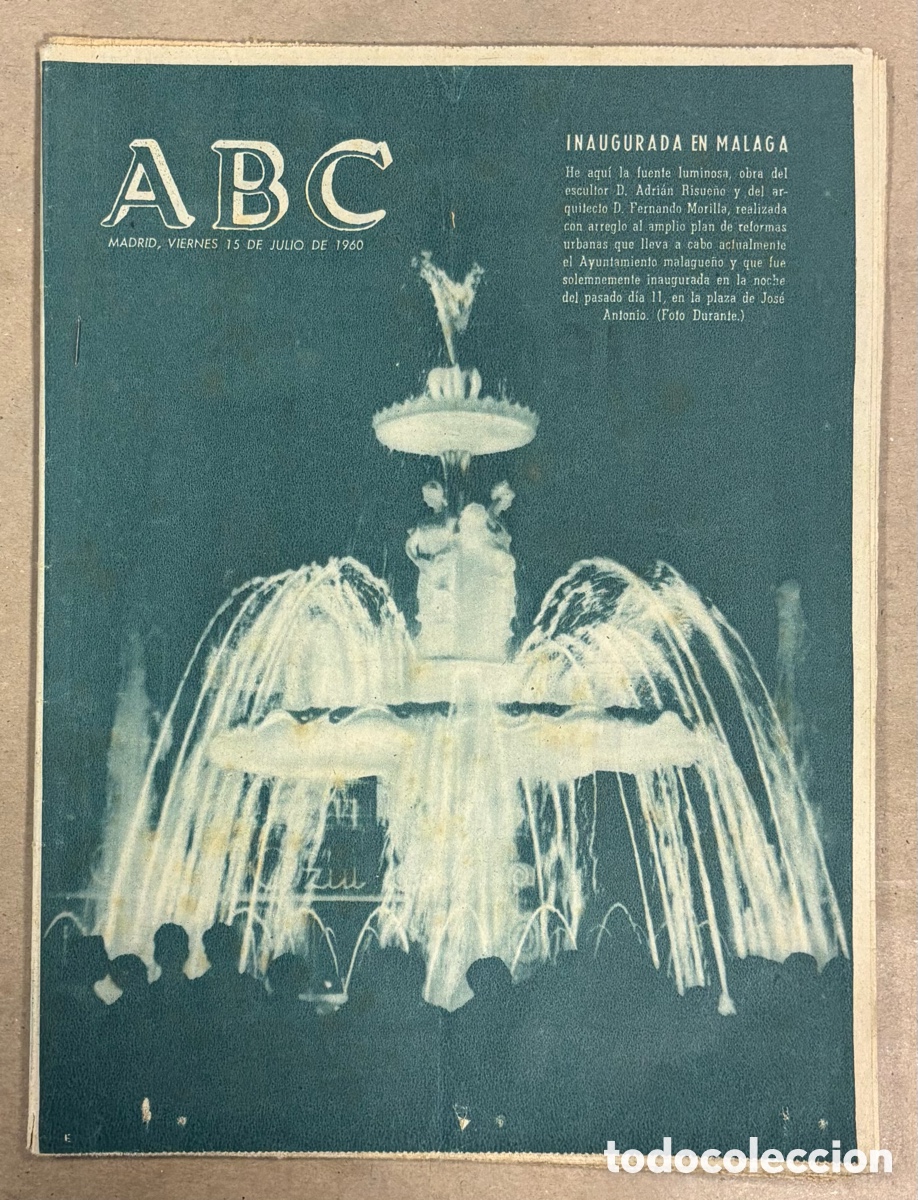 Coleccionismo de revistas y peri&oacute;dicos: ABC (15 JULIO 1960) INAUGURACI&Oacute;N FUENTE LUMINOSA M&Aacute;LAGA, FIESTA MAYOR ESCUELA NAVAL