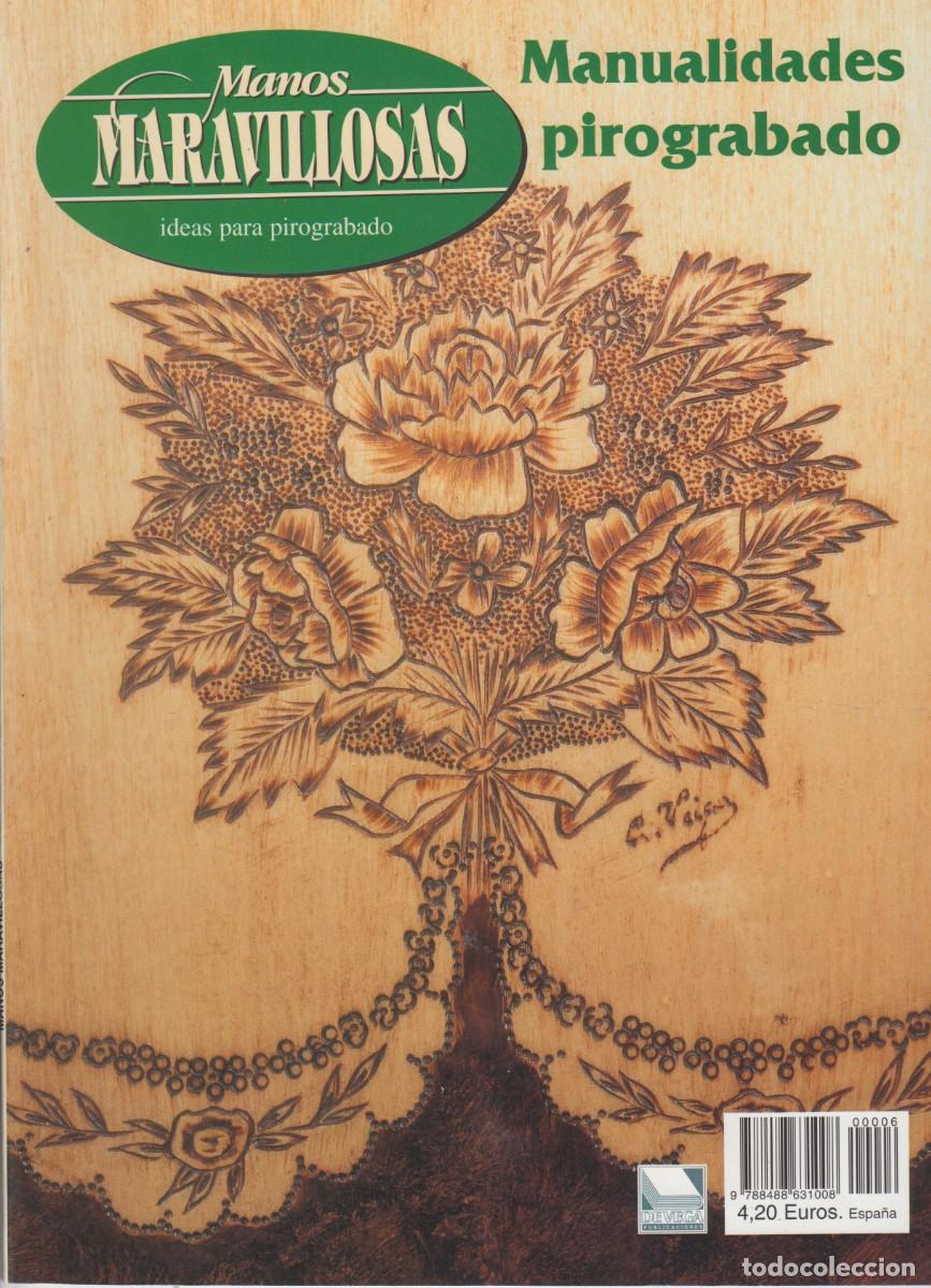 Coleccionismo de revistas y peri&oacute;dicos: MANOS MARAVILLOSAS - IDEAS PARA PIROGRABADO