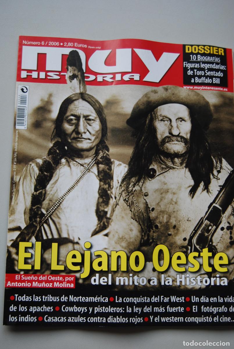 Coleccionismo de revistas y peri&oacute;dicos: MUY HISTORIA-NUMERO 6-2006: EL LEJANO OESTE-FIGURAS LEGENDARIAS DE TORO SENTADO A BUFALO BILL