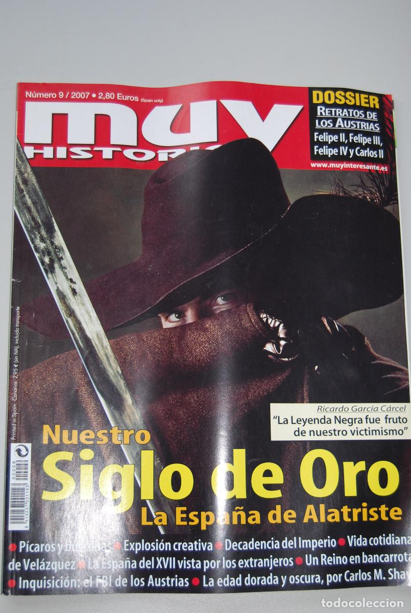 Coleccionismo de revistas y peri&oacute;dicos: MUY HISTORIA-NUMERO 8-2006: NUESTRO SIGLO DE ORO. LA ESPA&Ntilde;A DE ALATRISTE-RETRATOS DE LOS AUSTRIAS