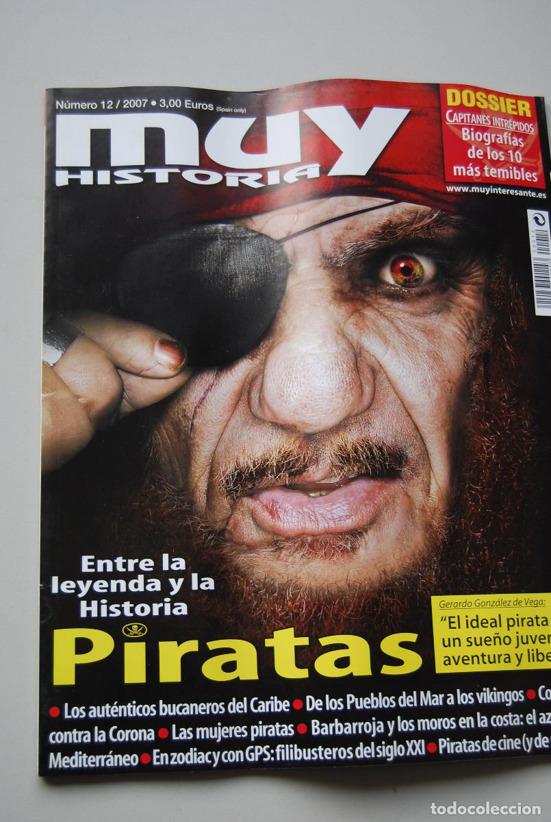 Coleccionismo de revistas y peri&oacute;dicos: MUY HISTORIA-NUMERO-12-2007: PIRATAS, ENTRE LA LEYENDA Y LA HISTORIA-CAPITANES INTREPIDOS