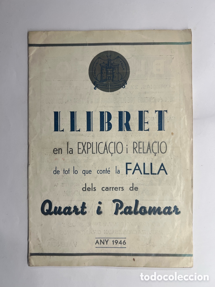 Coleccionismo de revistas y peri&oacute;dicos: LLIBRET en la explicacio i relacio de tot lo que cont&eacute; Falla dels Carrers Quart i Palomar (a.1946)