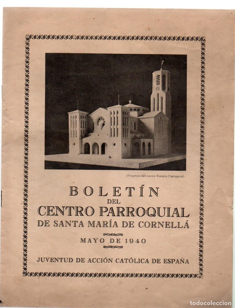 Coleccionismo de revistas y peri&oacute;dicos: BOLETIN DEL CENTRO PARROQUIAL DE SANTA MARIA DE CORNELLA - MAYO 1940. JUVENTUD ACCION CATOLICA...