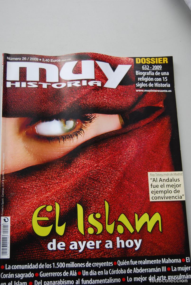 Coleccionismo de revistas y peri&oacute;dicos: MUY HISTORIA-NUMERO-26-2009 : EL ISLAM, DE AYER A HOY-632-2009, BIOGRAFIA DE UNA RELIGI&Oacute;N