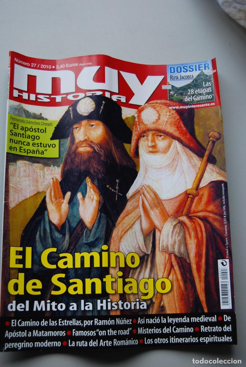 Coleccionismo de revistas y peri&oacute;dicos: MUY HISTORIA-NUMERO-27-2010 : EL CAMINO DE SANTIAGO, DEL MITO A LA HISTORIA-LAS 28 ETAPAS DEL CAMINO