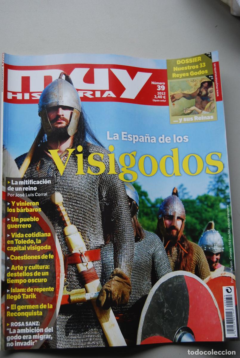 Coleccionismo de revistas y peri&oacute;dicos: MUY HISTORIA-NUMERO-39-2011 : LA ESPA&Ntilde;A DE LOS VISIGODOS-NUESTROS 33 REYES GODOS