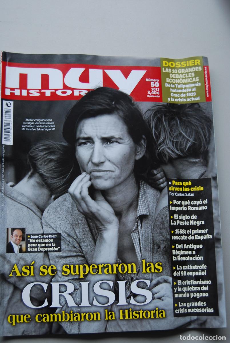 Sammeln von Zeitschriften und Zeitungen: MUY HISTORIA-NUMERO-50-2013 : CRIS&Iacute;S QUE CAMBIARON LA HISTORIA-10 GRANDES DEBACLES ECON&Oacute;MICAS