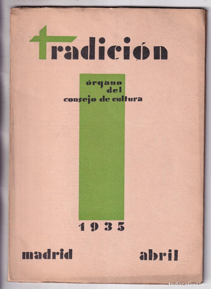 Coleccionismo de revistas y peri&oacute;dicos: TRADICI&Oacute;N. &Oacute;RGANO DEL CONSEJO DE CULTURA. N&ordm; 46. abril 1935. CARLISMO. TRADICIONALISMO