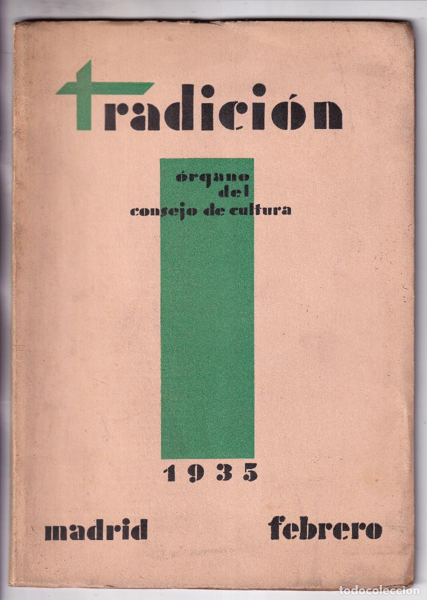 Coleccionismo de revistas y peri&oacute;dicos: TRADICI&Oacute;N. &Oacute;RGANO DEL CONSEJO DE CULTURA. N&ordm; 44. FEBRERO 1935. CARLISMO. TRADICIONALISMO