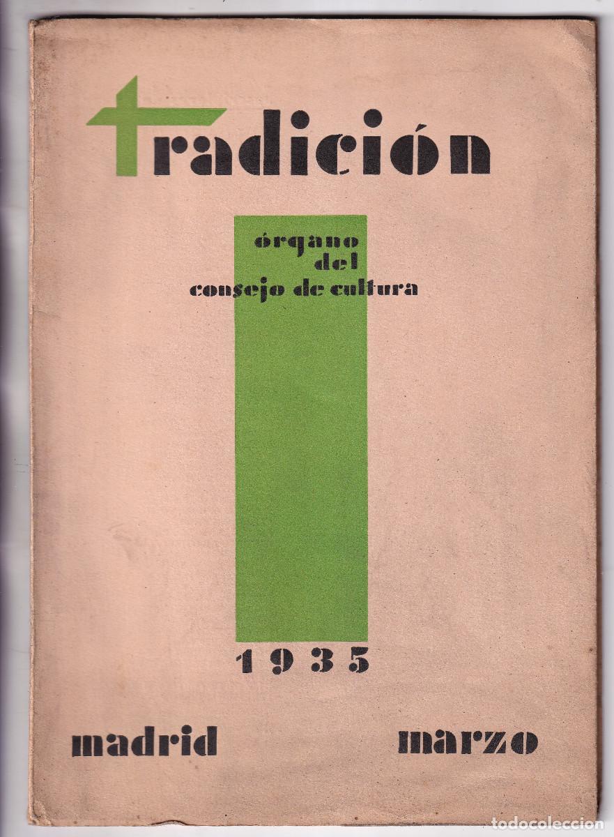 Coleccionismo de revistas y peri&oacute;dicos: TRADICI&Oacute;N. &Oacute;RGANO DEL CONSEJO DE CULTURA. N&ordm; 45. MARZO 1935. CARLISMO. TRADICIONALISMO