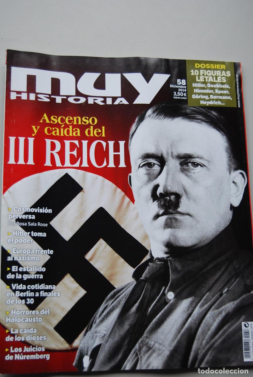 Coleccionismo de revistas y peri&oacute;dicos: MUY HISTORIA-NUMERO-58-2014 : ASCENSO Y CA&Iacute;DA DEL TERCER REICH-DIEZ FIGURAS LETALES
