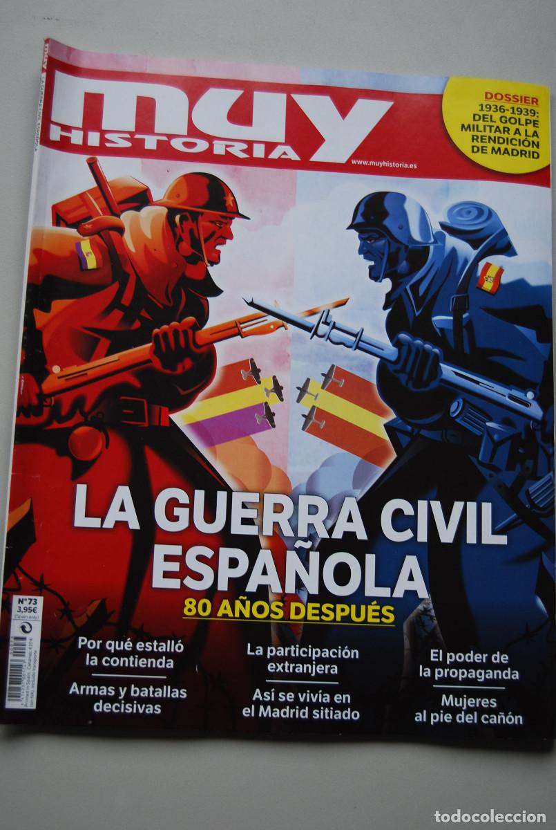 Collection Magazines and Newspapers: MUY HISTORIA-NUMERO-73-2016 : LA GUERRA CIVIL ESPA&Ntilde;OLA, CINCUENTA A&Ntilde;OS DESPU&Eacute;S-1936-1939
