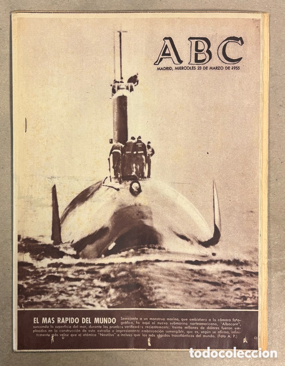Coleccionismo de revistas y peri&oacute;dicos: ABC (23 MARZO 1955 SUBMARINO ALBACORE EL M&Aacute;S R&Aacute;PIDO DEL MUNDO, MARCELINO PAN Y VINO, MAR&Iacute;A P&Iacute;A DE SA