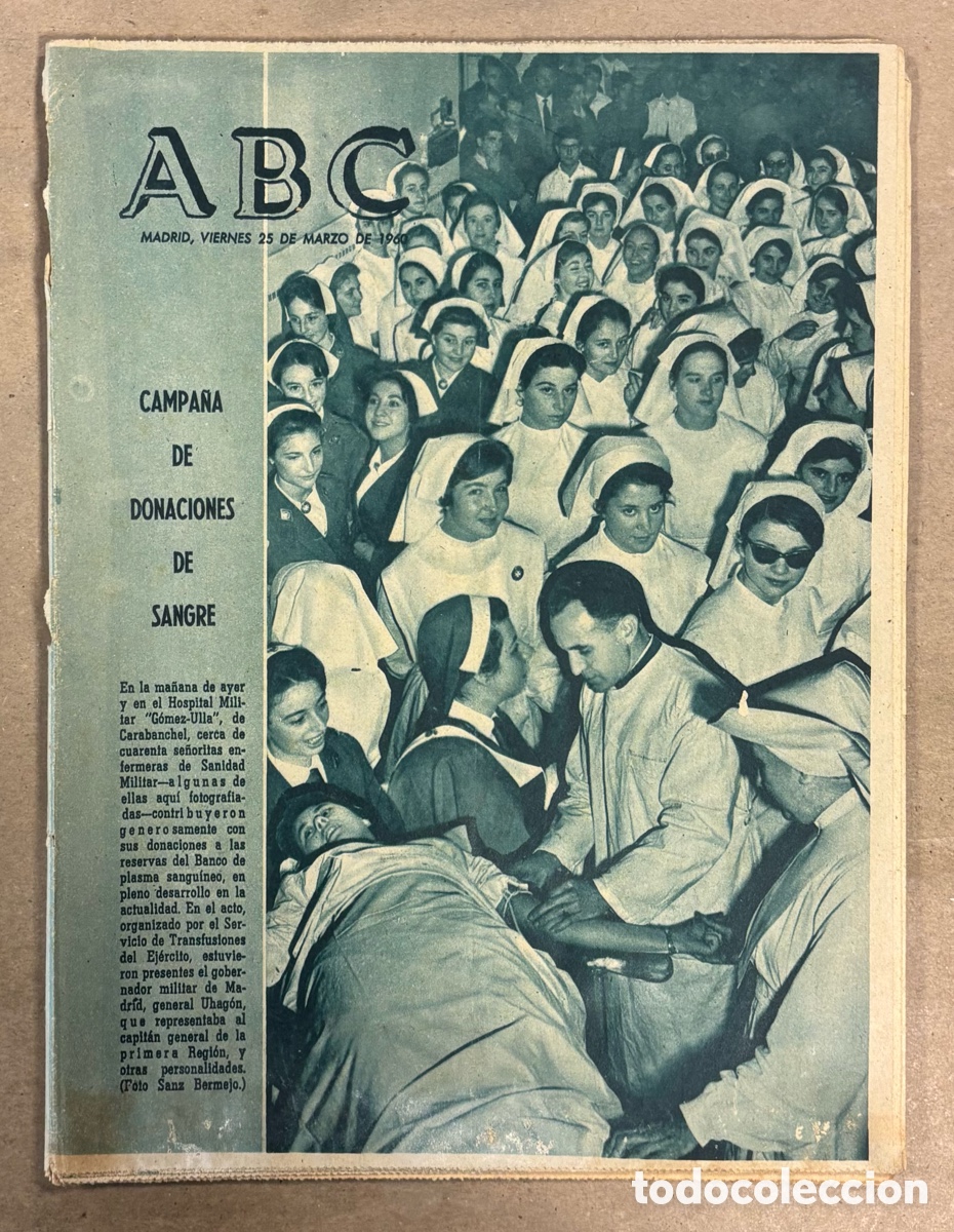 Coleccionismo de revistas y peri&oacute;dicos: ABC (25 MARZO 1960) CAMPA&Ntilde;A DONACI&Oacute;N DE SANGRE HOSPITAL G&Oacute;MEZ-ULLA, ESPA&Ntilde;A INGRESA EN LA CORPORACI&Oacute;N