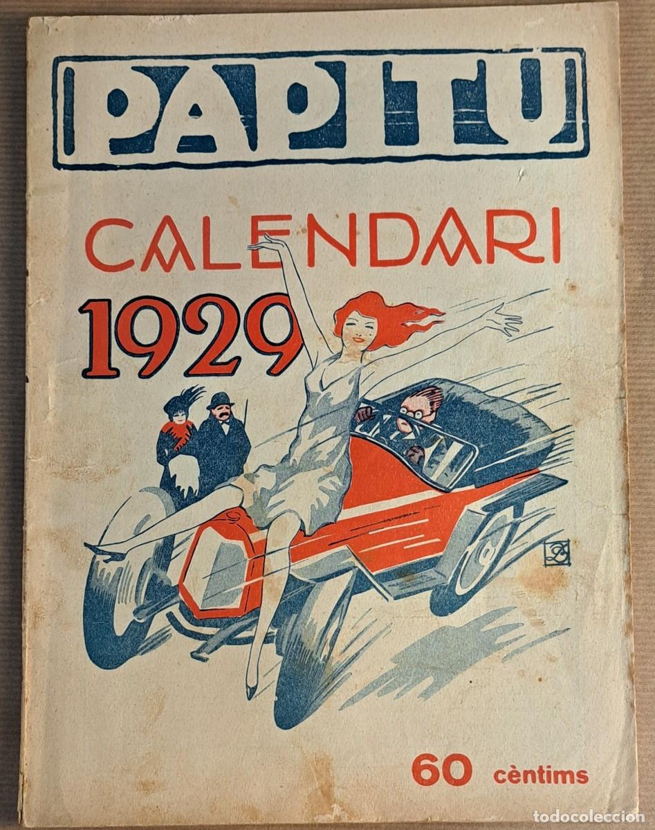 Collezionismo di Riviste e Giornali: Calendari Papitu 1929, Publicaci&oacute;n Sat&iacute;rica Catalana. A&ntilde;o XX, Num. 1031