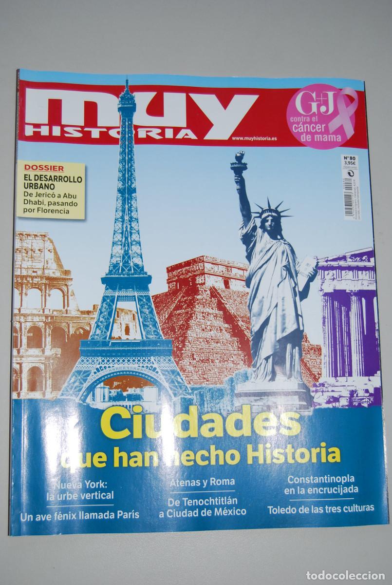 Coleccionismo de revistas y peri&oacute;dicos: MUY HISTORIA-NUMERO-80-2016 : CIUDADES QUE HAN HECHO HISTORIA-EL DESARROLLO URBANO