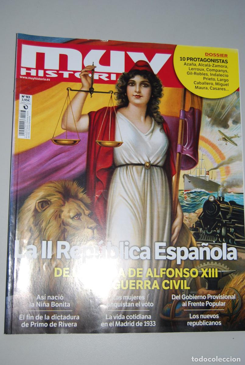 Coleccionismo de revistas y peri&oacute;dicos: MUY HISTORIA-NUMERO-93-2018 : LA SEGUNDA REP&Uacute;BLICA ESPA&Ntilde;OLA , DE LA CAIDA DE ALFONSO III A LA GUERRA