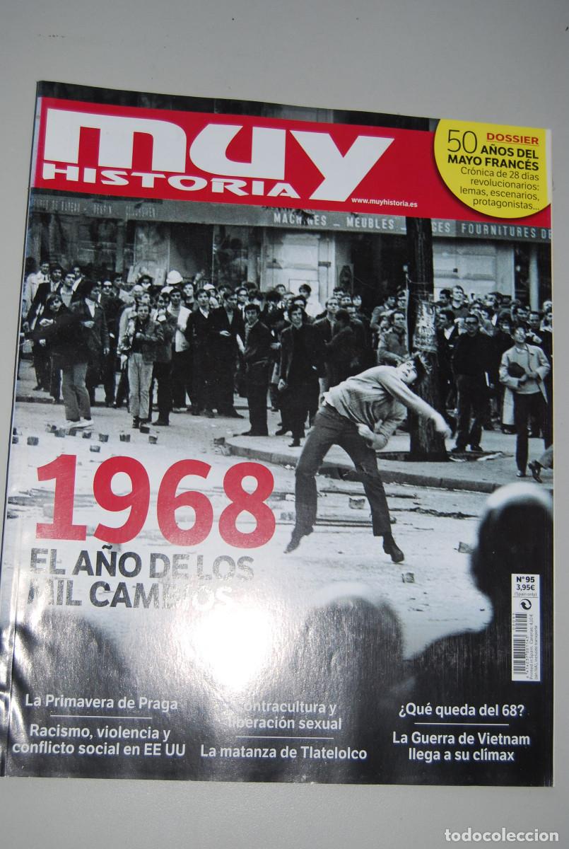 Coleccionismo de revistas y peri&oacute;dicos: MUY HISTORIA-NUMERO-95-2018 : 1968 EL A&Ntilde;O DE LOS MIL CAMBIOS-CINCUENTA A&Ntilde;OS DEL MAYO FRANC&Eacute;S