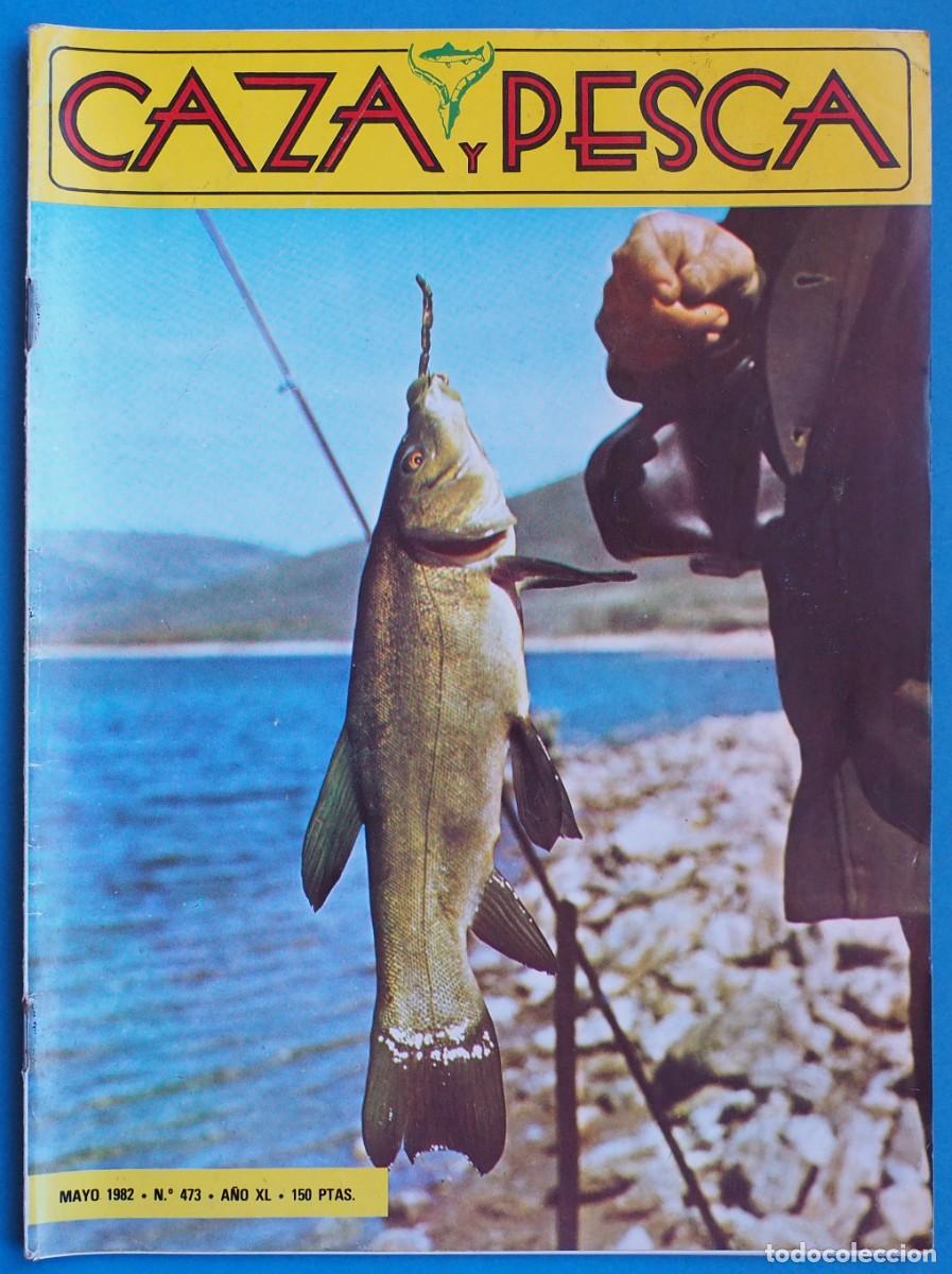Colecionismo de Revistas e Jornais: REVISTA: CAZA Y PESCA. MAYO 1982. N&ordm; 473
