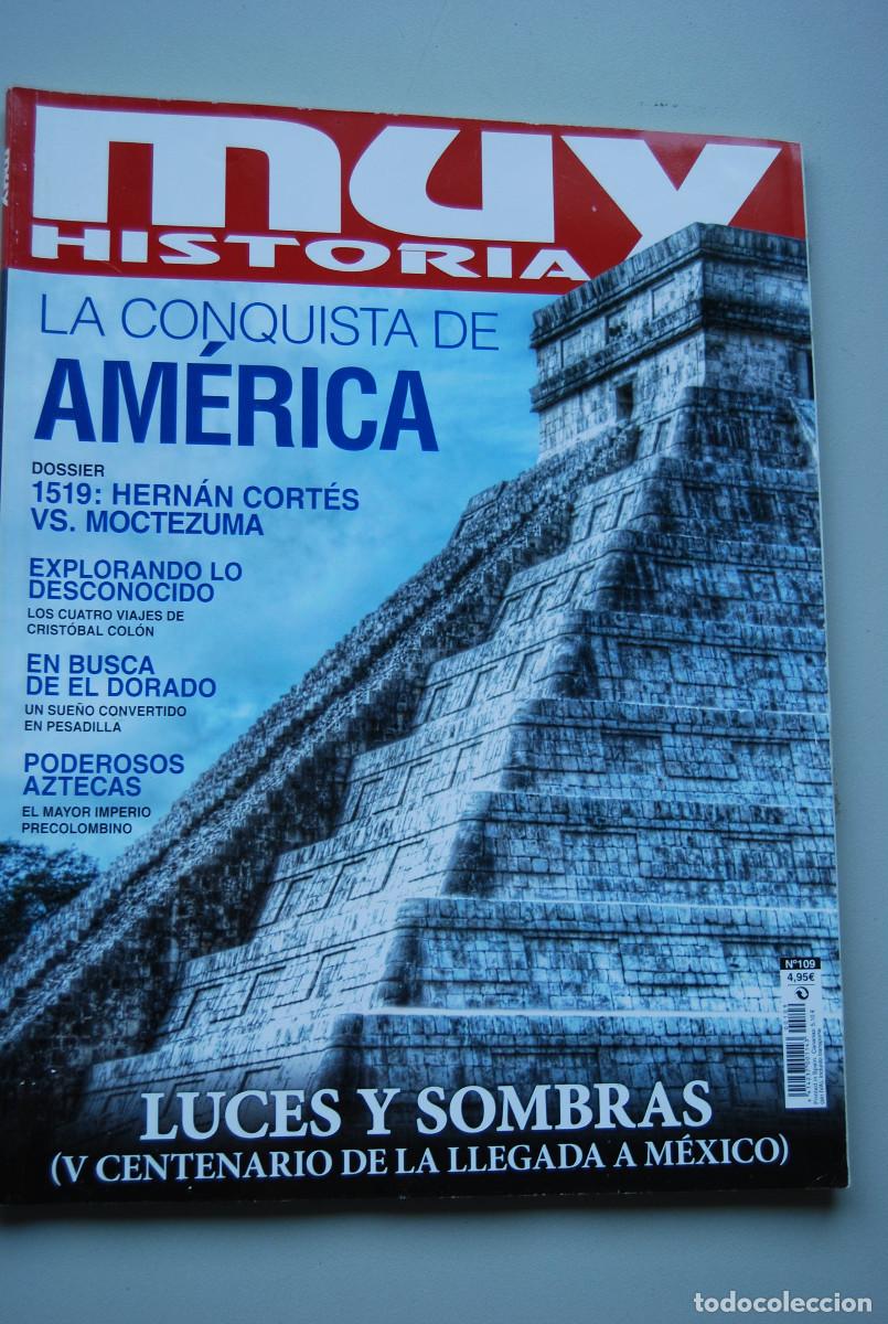 Coleccionismo de revistas y peri&oacute;dicos: MUY HISTORIA-NUMERO-109-2019 : LA CONQUISTA DE AM&Eacute;RICA-LUCES Y SOMBRAS-V CENTENARIO MEXICO