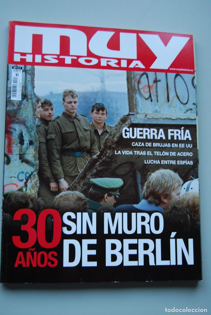 Coleccionismo de revistas y peri&oacute;dicos: MUY HISTORIA-NUMERO-117-2019 : TREINTA A&Ntilde;OS SIN MURO DE BERL&Iacute;N-GUERRA FRIA