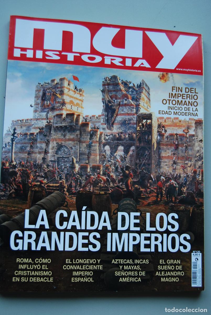 Collectionnisme de Revues et Journaux: MUY HISTORIA-NUMERO-120-2020 : LA CA&Iacute;DA DE LOS GRANDES IMPERIOS-FIN DEL IMPERIO OTOMANO