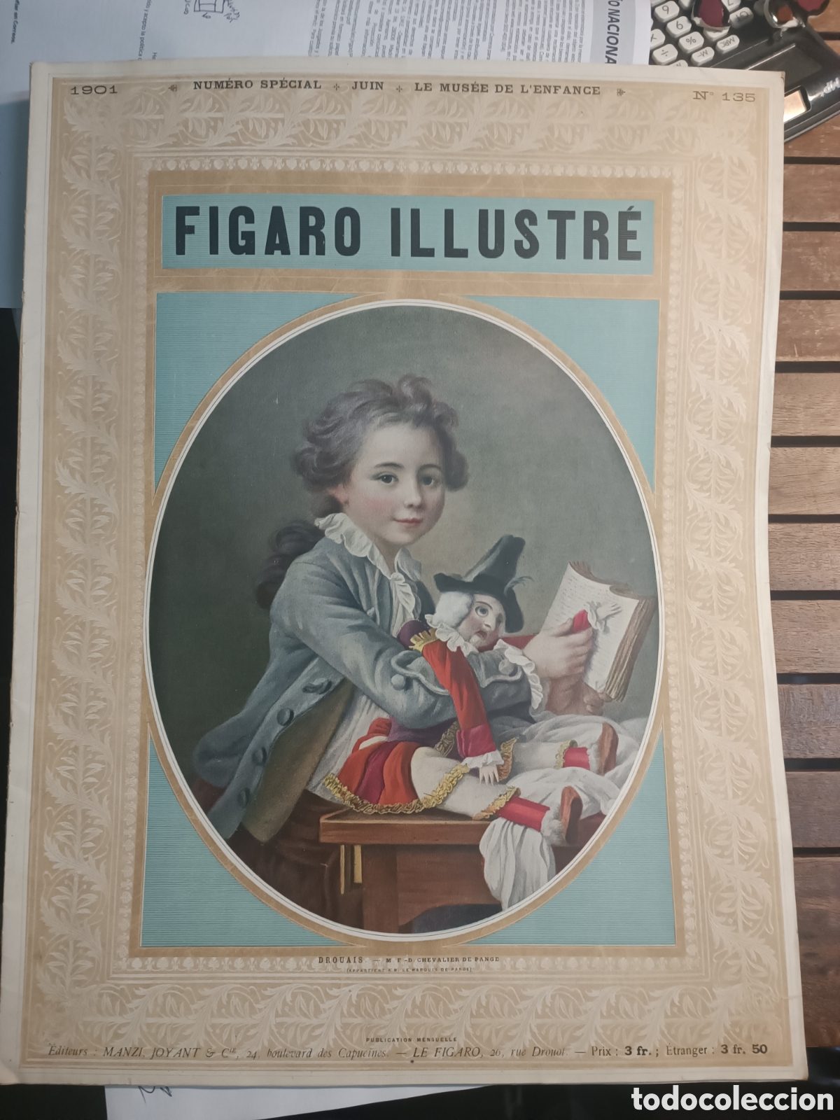 Collezionismo di Riviste e Giornali: figaro illustre n&ordm; 135 , junio de 1901 , numero special le muse&eacute; de l'enfance marioneta Mon