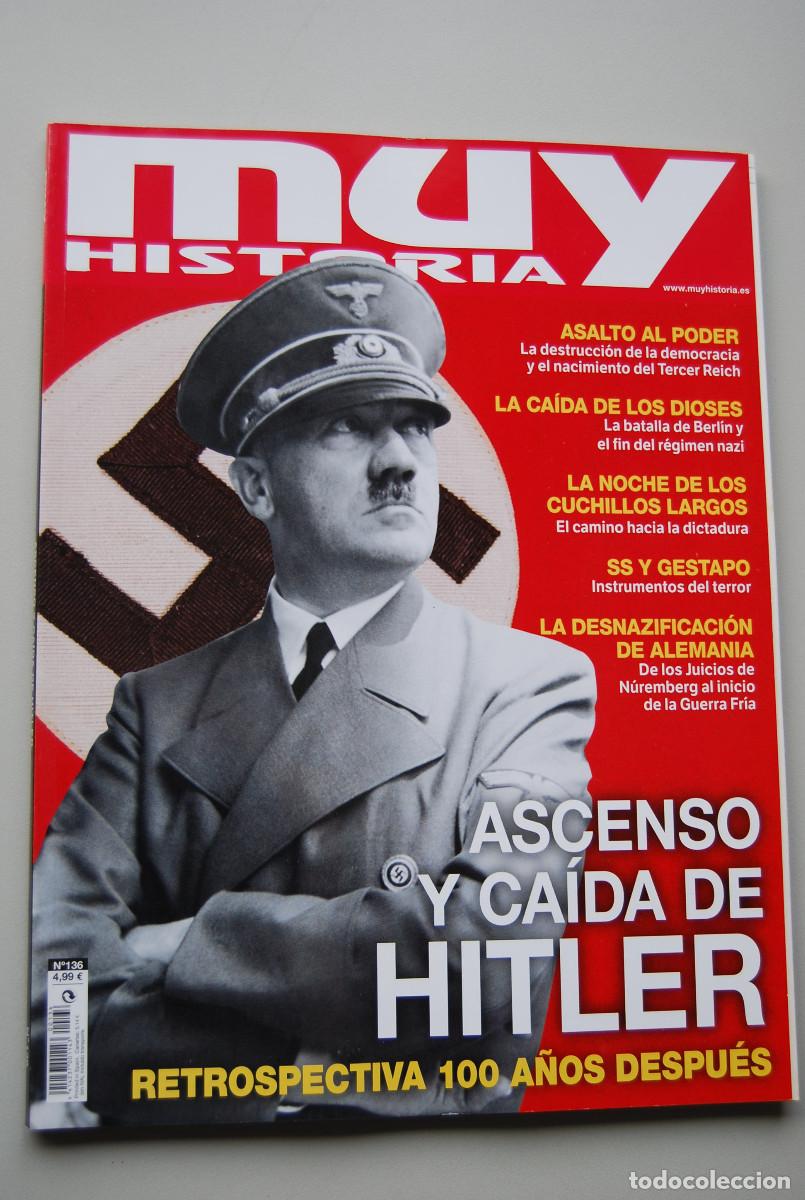 Coleccionismo de revistas y peri&oacute;dicos: MUY HISTORIA-NUMERO-136-2021 : ASCENSO Y CA&Iacute;DA DE HITLER, RETROSPECTIVA CIEN A&Ntilde;OS DESPU&Eacute;S