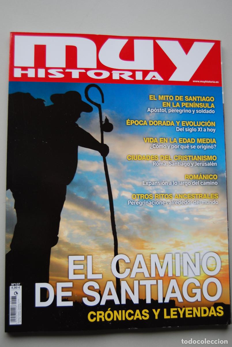 Coleccionismo de revistas y peri&oacute;dicos: MUY HISTORIA-NUMERO-137-2021 : EL CAMINO DE SANTIAGO, CR&Oacute;NICAS Y LEYENDAS