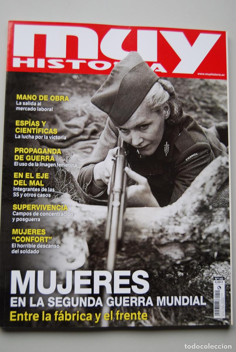 Coleccionismo de revistas y peri&oacute;dicos: MUY HISTORIA-NUMERO-140-2021 : MUJERES EN LA SEGUNDA GUERRA MUNDIAL, ENTRE LA F&Aacute;BRICA Y EL FRENTE