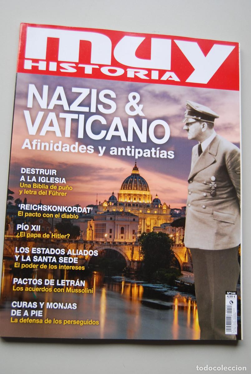 Coleccionismo de revistas y peri&oacute;dicos: MUY HISTORIA-NUMERO-144-2022 : NAZIS & VATICANO, AFINIDADES Y ANTIPAT&Iacute;AS