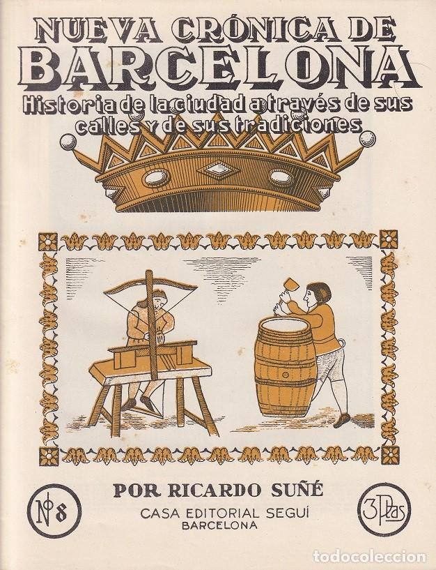 Coleccionismo de revistas y peri&oacute;dicos: N&ordm; 8 Nueva cr&oacute;nica de Barcelona Historia de la ciudad a trav&eacute;s de calles y de sus tradiciones - Su&ntilde;&eacute;