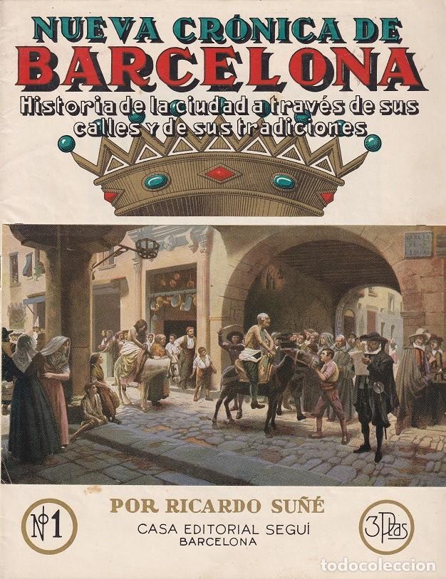 Coleccionismo de revistas y peri&oacute;dicos: N&ordm; 1 Nueva cr&oacute;nica de Barcelona Historia de la ciudad a trav&eacute;s de calles y de sus tradiciones - Su&ntilde;&eacute;
