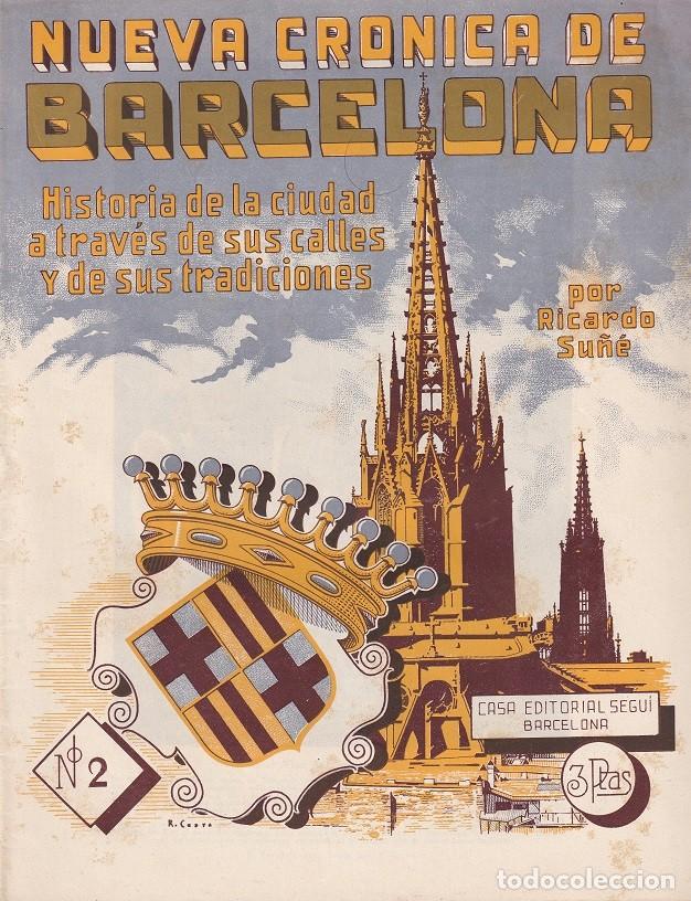 Sammeln von Zeitschriften und Zeitungen: N&ordm; 2 Nueva cr&oacute;nica de Barcelona Historia de la ciudad a trav&eacute;s de calles y de sus tradiciones - Su&ntilde;&eacute;